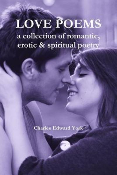 Cover for Charles Edward York · Love Poems (Paperback Book) (2017)