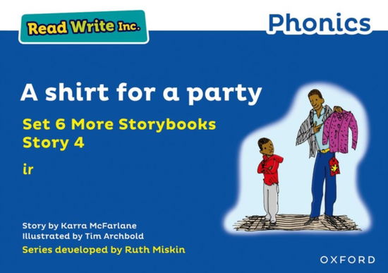 Read Write Inc. Phonics: A shirt for a party (Blue Set 6A Storybook 4) - Read Write Inc. Phonics - Karra McFarlane - Książki - Oxford University Press - 9781382013468 - 4 marca 2021