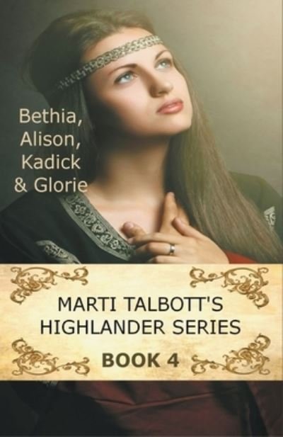 Cover for Marti Talbott · Marti Talbott's Highlander Series 4 (Pocketbok) (2020)