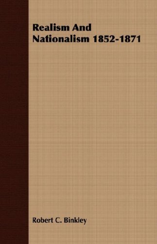 Cover for Robert C. Binkley · Realism and Nationalism 1852-1871 (Paperback Bog) (2007)