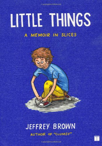 Little Things: a Memoir in Slices - Jeffrey Brown - Books - Simon & Schuster - 9781416549468 - April 1, 2008