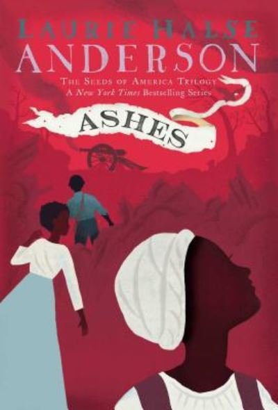 Cover for Laurie Halse Anderson · Ashes (Bog) [First edition. edition] (2016)