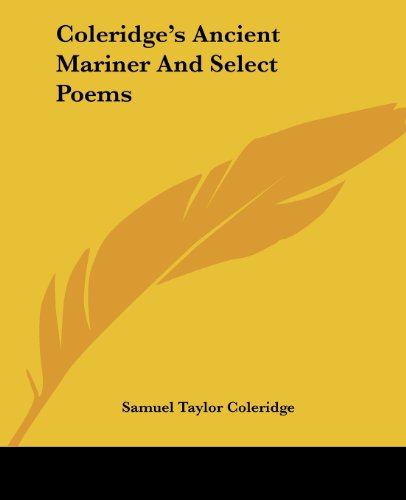 Cover for Samuel Taylor Coleridge · Coleridge's Ancient Mariner and Select Poems (Paperback Book) (2004)