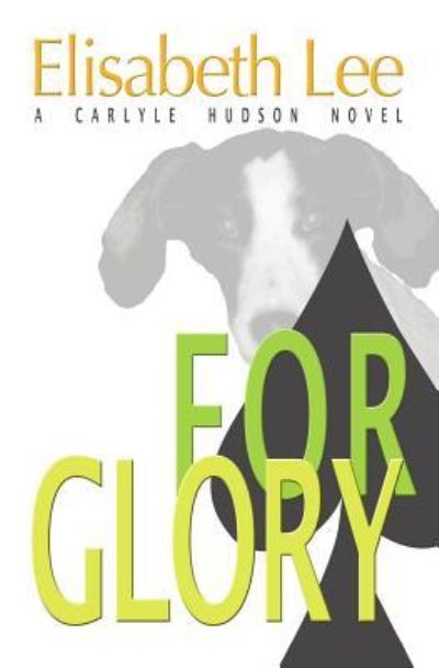 For Glory - Elisabeth Lee - Books - BookSurge Publishing - 9781419650468 - October 26, 2006