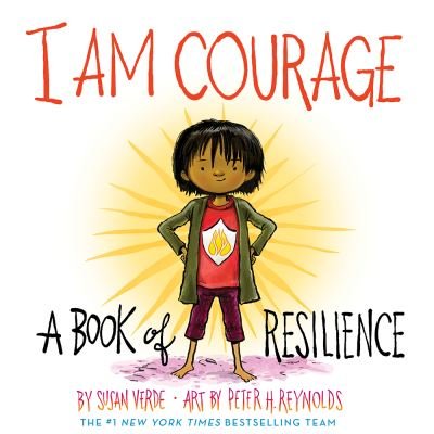 Cover for Susan Verde · I Am Courage: A Book of Resilience - I Am Books (Innbunden bok) (2021)