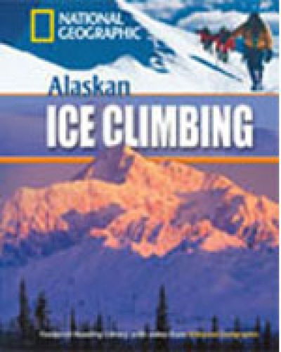 Cover for National Geographic · Alaskan Ice Climbing + Book with Multi-ROM: Footprint Reading Library 800 (Book) (2008)