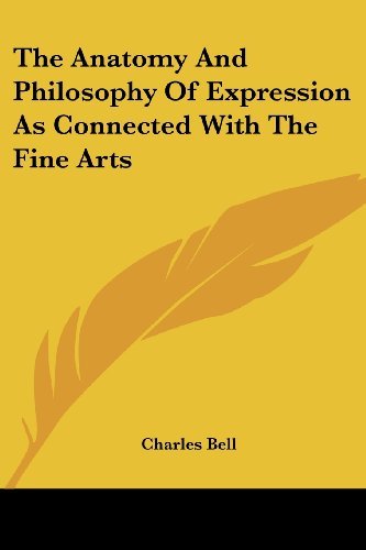 Cover for Charles Bell · The Anatomy and Philosophy of Expression As Connected with the Fine Arts (Pocketbok) (2006)