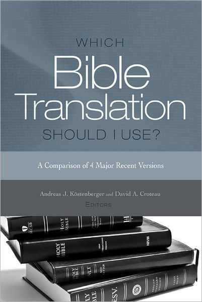 Cover for Andreas J. KoeStenberger · Which Bible Translation Should I Use? (Paperback Book) (2012)