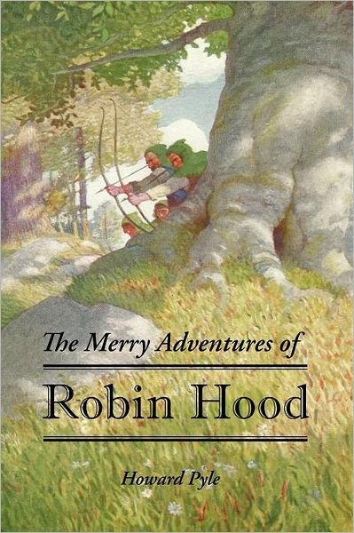 Cover for Howard Pyle · The Merry Adventures of Robin Hood (Pocketbok) (2012)