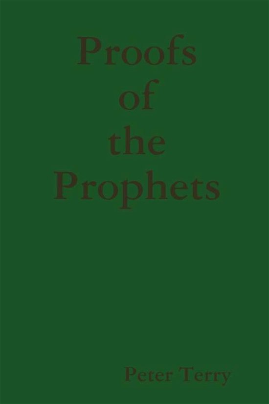 Cover for Peter Terry · Proofs of the Prophets (Paperback Book) (2008)