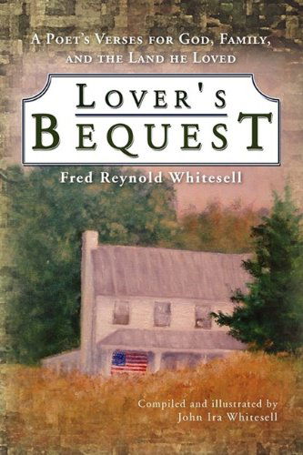 Cover for Fred Reynold Whitesell · Lover's Bequest (Hardcover Book) (2009)