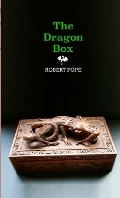 Cover for Robert Pope · The Dragon Box (Paperback Book) (2021)