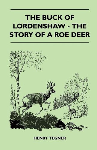 Cover for Henry Tegner · The Buck of Lordenshaw - the Story of a Roe Deer (Pocketbok) (2010)