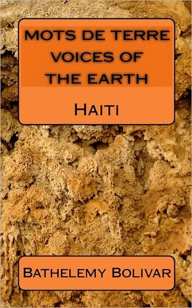 Cover for Bathlemy Bolivar · Mots De Terre / Voices of the Earth: Haiti (Paperback Book) (2010)