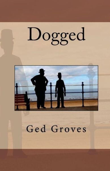 Cover for Ged Groves · Dogged (Paperback Book) (1998)