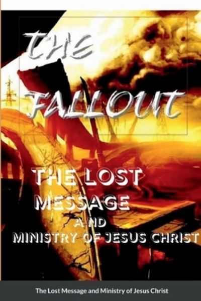 Cover for Tony Rowland · The Lost Message and Ministry of Jesus Christ (Paperback Book) (2022)