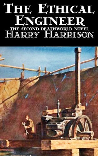 Cover for Harry Harrison · The Ethical Engineer (Hardcover bog) (2011)