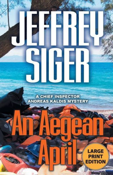 Cover for Jeffrey Siger · Aegean April (Buch) (2018)