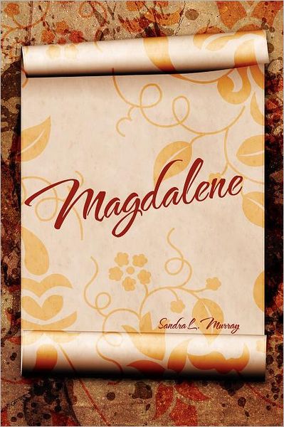 Cover for Sandra L Murray · Magdalene (Paperback Bog) (2011)