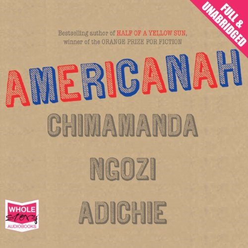 Cover for Chimamanda Ngozi Adichie · Americanah (Audiobook (CD)) [Unabridged edition] (2013)