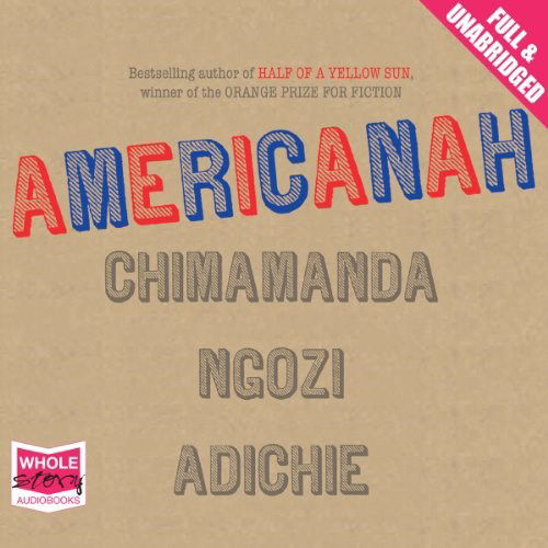 Cover for Chimamanda Ngozi Adichie · Americanah (Lydbog (CD)) [Unabridged edition] (2013)