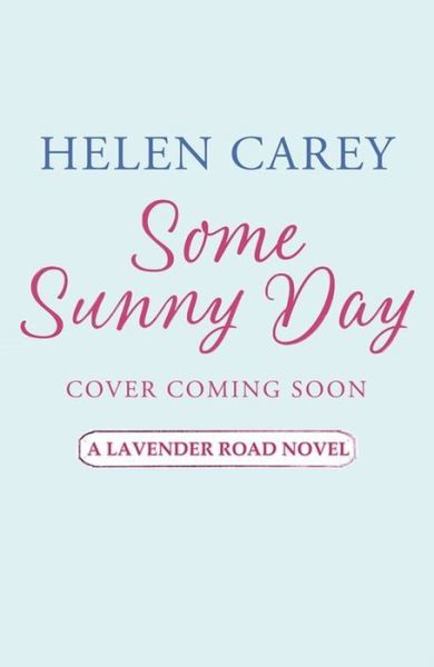 Cover for Helen Carey · Some Sunny Day (Lavender Road 2) (Paperback Book) (2016)