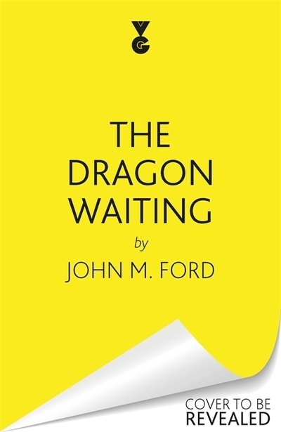 Cover for John M. Ford · The Dragon Waiting (Paperback Book) (2020)
