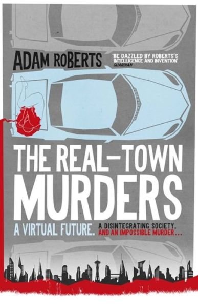 Cover for Adam Roberts · The Real-Town Murders (Taschenbuch) (2018)