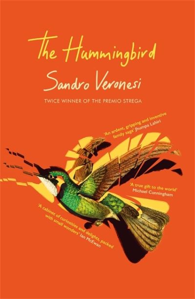 Cover for Sandro Veronesi · The Hummingbird: 'Magnificent' (Guardian) (Hardcover Book) (2021)