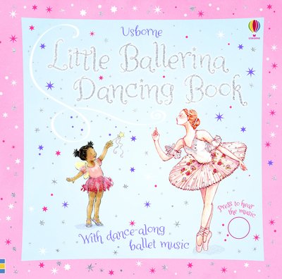 Cover for Fiona Watt · Little Ballerina Dancing Book - Musical Books (Kartongbok) (2019)