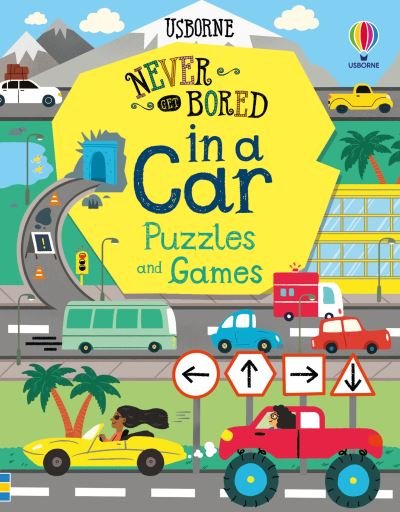 Cover for Lan Cook · Never Get Bored in a Car Puzzles &amp; Games - Never Get Bored (Paperback Bog) [UK 2021 Pb edition] (2021)