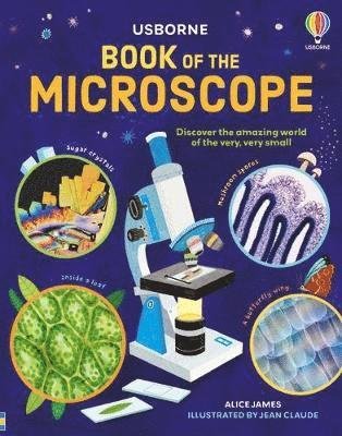 Book of the Microscope - Alice James - Books - Usborne Publishing Ltd - 9781474998468 - September 29, 2022