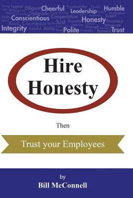 Cover for Bill McConnell · Hire Honesty (Hardcover Book) (2016)