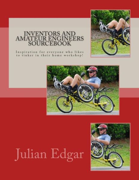 Cover for Julian Edgar · Inventors and Amateur Engineers Sourcebook: Inspiration for Everyone Who Likes to Tinker in Their Home Workshop! (Paperback Bog) (2013)