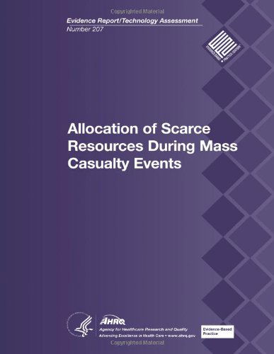 Cover for Agency for Healthcare Research and Quality · Allocation of Scarce Resources During Mass Casualty Events: Evidence Report / Technology Assessment Number 207 (Pocketbok) (2013)