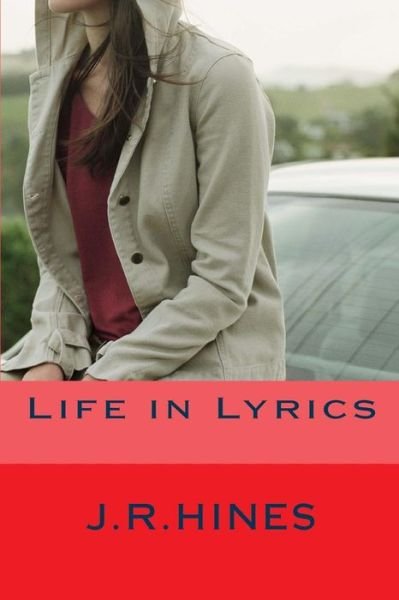 Cover for Mr J R Hines · Life in Lyrics (Paperback Bog) (2013)