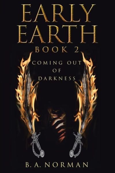 Cover for B a Norman · Early Earth Book 2: Coming out of Darkness (Paperback Bog) (2015)