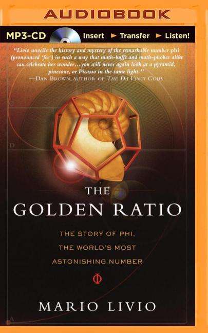 Cover for Mario Livio · The Golden Ratio: the Story of Phi, the World's Most Astonishing Number (MP3-CD) (2014)