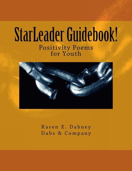 Cover for Karen E Dabney · Starleader Guidebook!: Positivity Poems for Youth (Paperback Book) (2013)