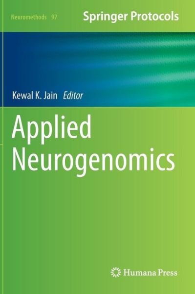 Cover for Kewal K Jain · Applied Neurogenomics - Neuromethods (Hardcover Book) [2015 edition] (2015)