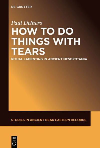 Cover for Delnero · How To Do Things With Tears (Buch) (2020)