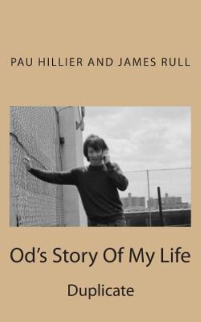 Cover for Pau Hillier and James Rull · Od's Story Of My Life (Paperback Bog) (2014)