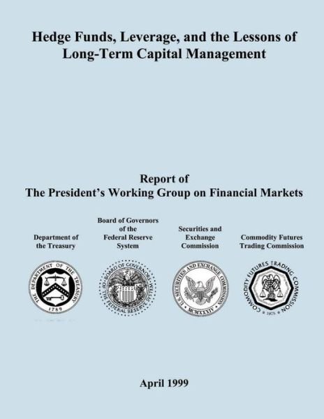 Cover for Board of Govenors of the Federal Reserve · Hedge Funds, Leverage, and the Lessons of Long-term Capital Management (Paperback Bog) (2015)