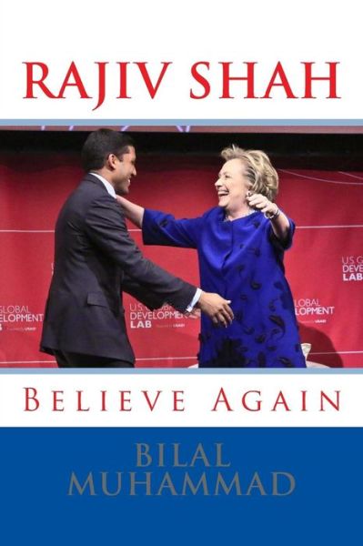 Cover for A L Bilal Muhammad · Rajiv Shah: for President of the United States of America (Paperback Book) (2015)