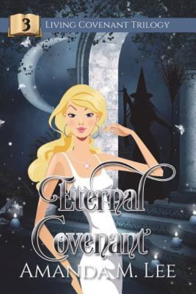 Cover for Amanda M Lee · Eternal Covenant (Paperback Book) (2016)