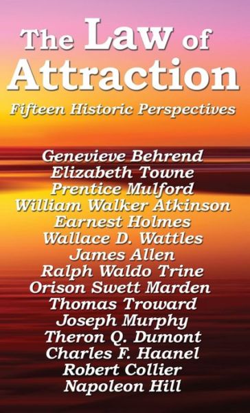 The Law of Attraction - Napoleon Hill - Bøker - Wilder Publications - 9781515437468 - 3. april 2018