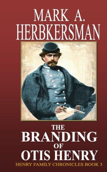 Cover for Mark a Herbkersman · The Branding of Otis Henry (Paperback Book) (2015)