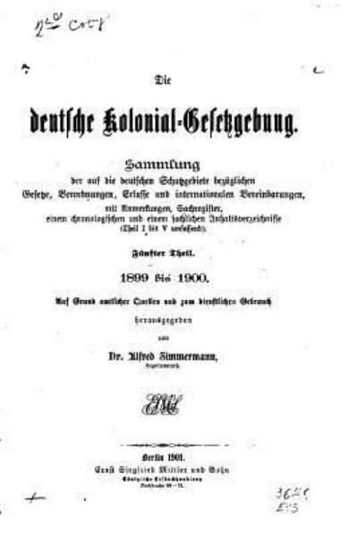 Cover for Alfred Zimmermann · Die Deutsche kolonial-gesetzgebung (Paperback Book) (2015)