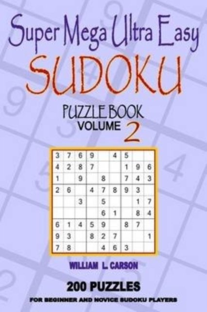 Cover for William L Carson · Super Mega Ultra Easy Sudoku: Volume 2 (Taschenbuch) (2015)