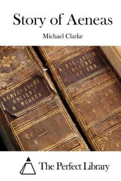 Cover for Michael Clarke · Story of Aeneas (Paperback Bog) (2015)